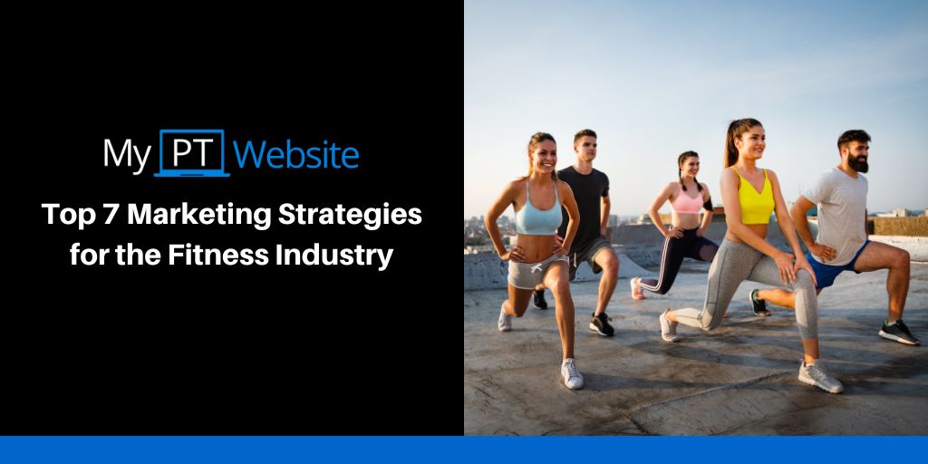 Top 7 Marketing Strategies for the Fitness Industry