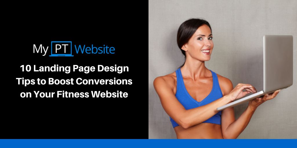 10 Landing Page Design Tips to Boost Conversions on Your Fitness Website