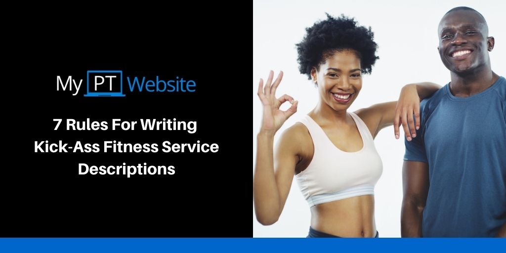 7 Rules For Writing Kick-Ass Fitness Service Descriptions