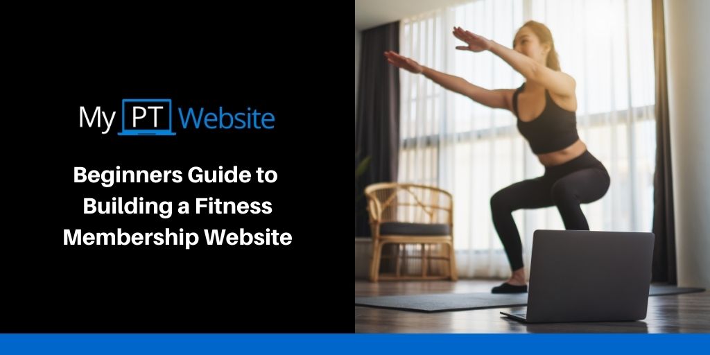 Beginners Guide to Building a Fitness Membership Website