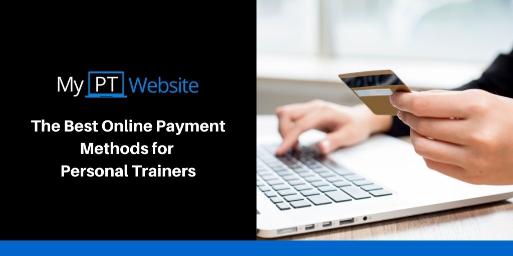 The Best Online Payment Methods for Personal Trainers