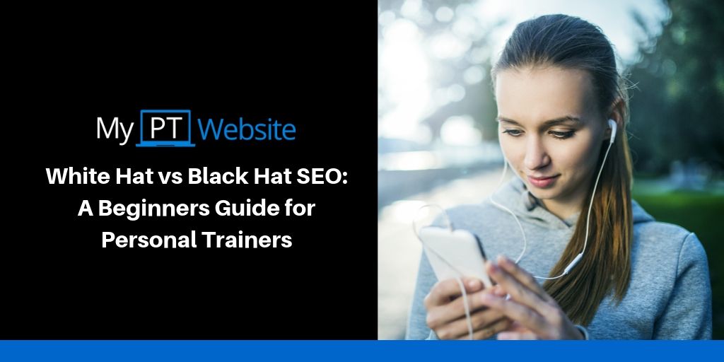 white hat vs black hat SEO for personal trainers